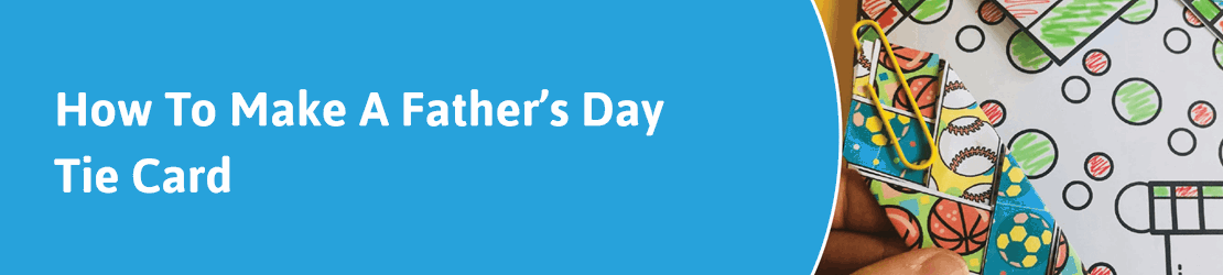 How to make a Father’s Day tie card