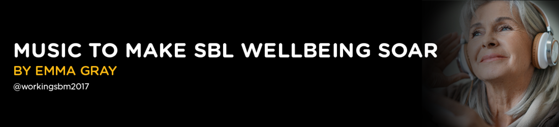 Music to make SBL wellbeing soar