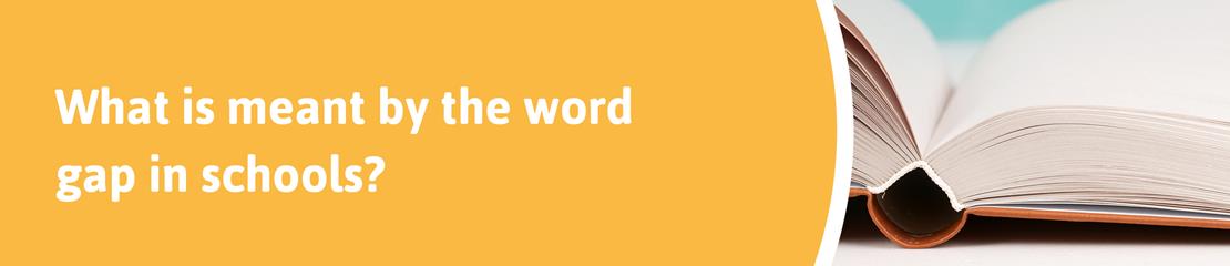 What is meant by the word gap in schools?