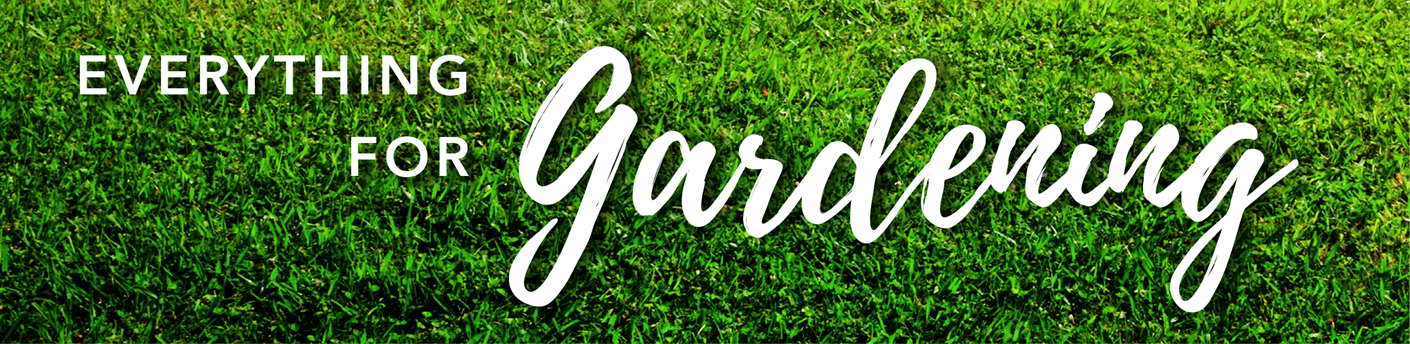 Everything for gardening