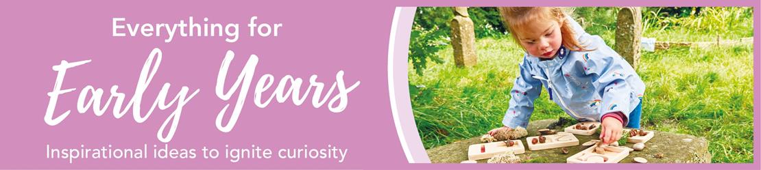 Everything for early years - Inspirational ideas to ignite curiosity